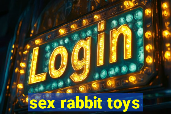 sex rabbit toys