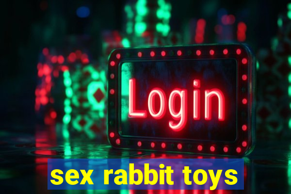 sex rabbit toys