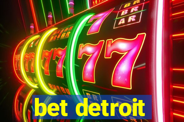 bet detroit