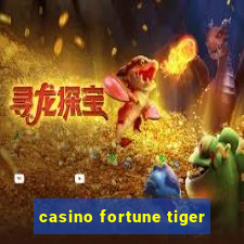 casino fortune tiger