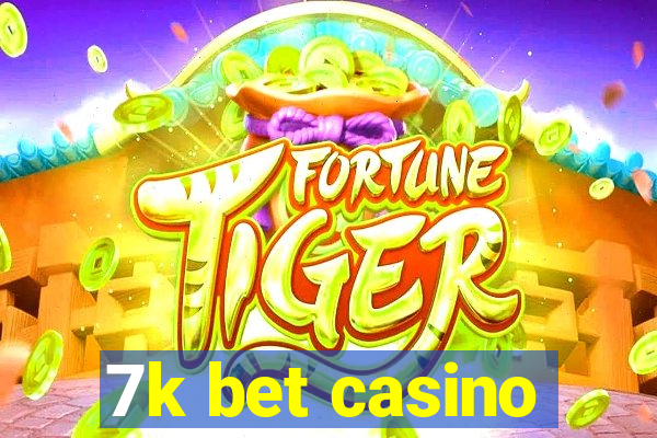 7k bet casino