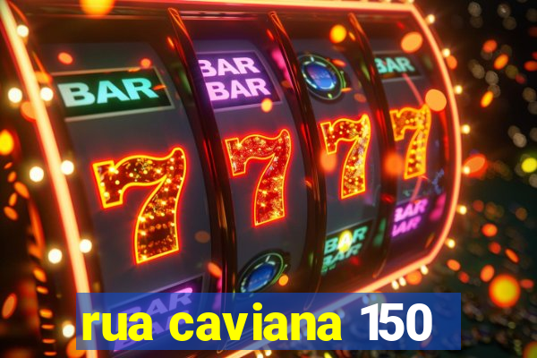 rua caviana 150