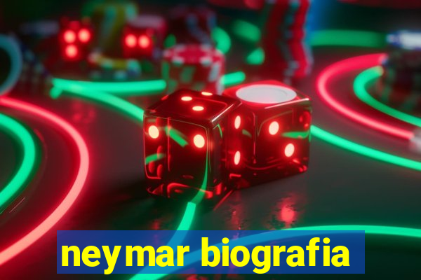 neymar biografia