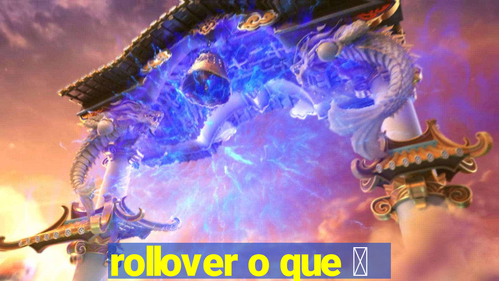 rollover o que 茅