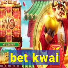 bet kwai