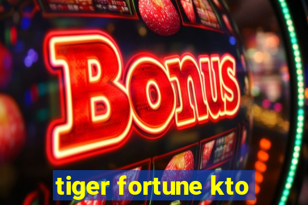 tiger fortune kto