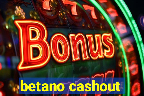 betano cashout