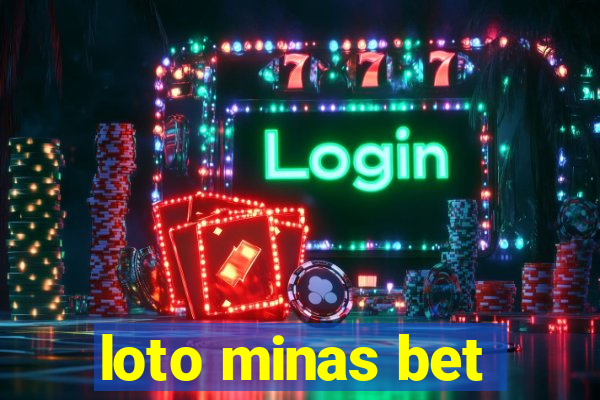 loto minas bet