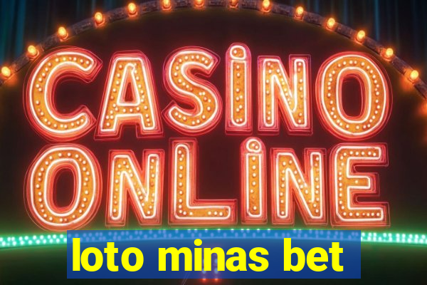 loto minas bet