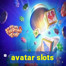 avatar slots