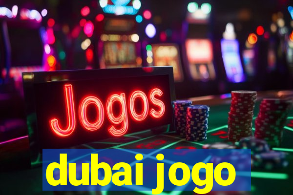 dubai jogo