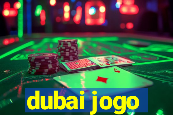 dubai jogo