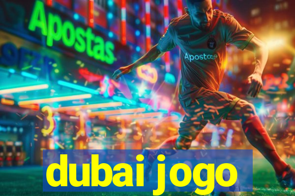 dubai jogo