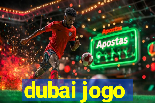 dubai jogo