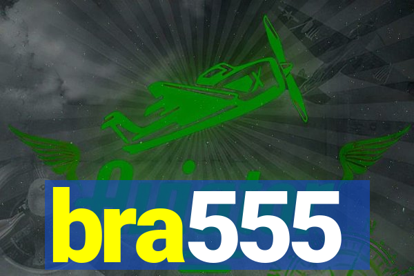 bra555