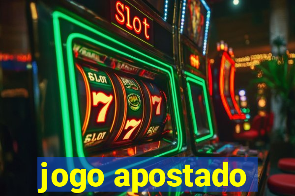 jogo apostado