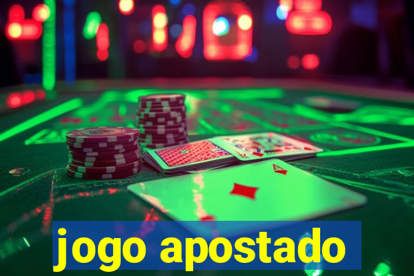 jogo apostado