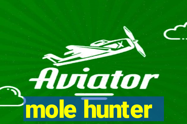 mole hunter