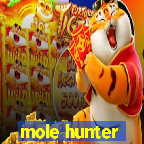 mole hunter