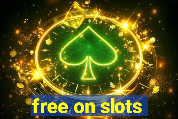 free on slots