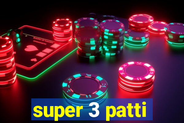 super 3 patti