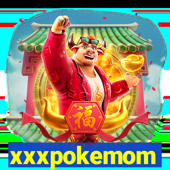 xxxpokemom