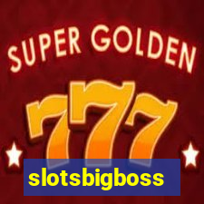 slotsbigboss