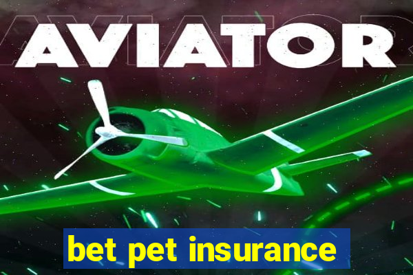 bet pet insurance