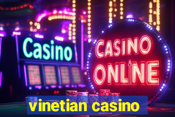 vinetian casino