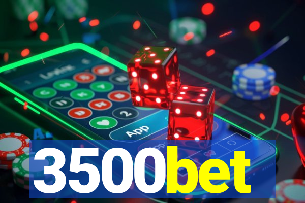 3500bet