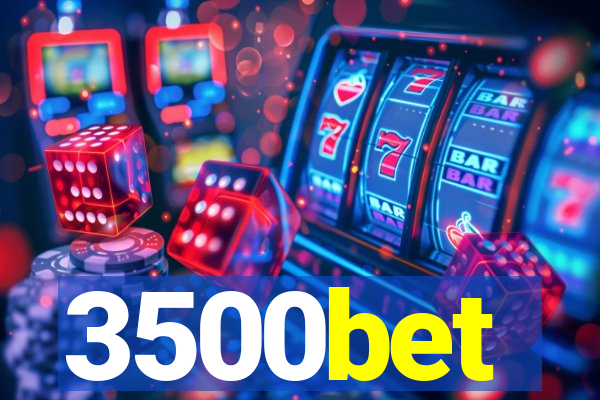 3500bet