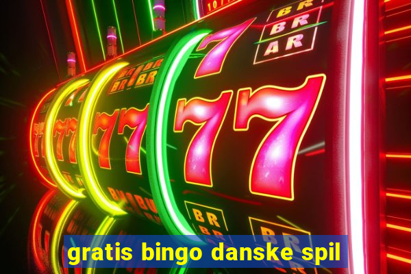 gratis bingo danske spil