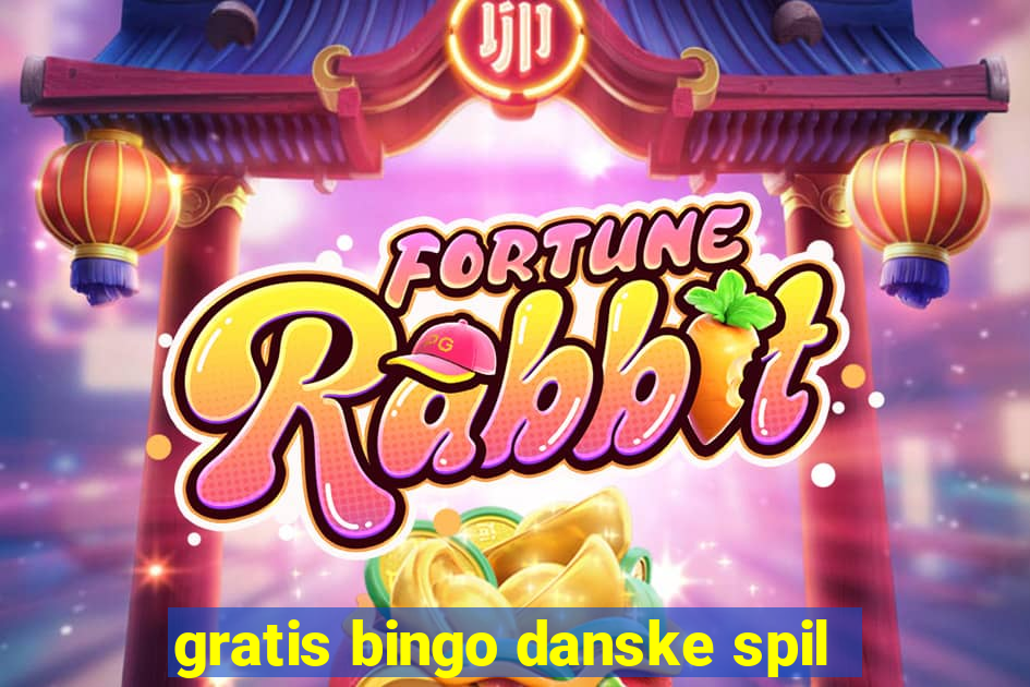 gratis bingo danske spil