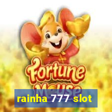 rainha 777 slot