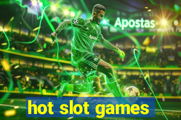 hot slot games