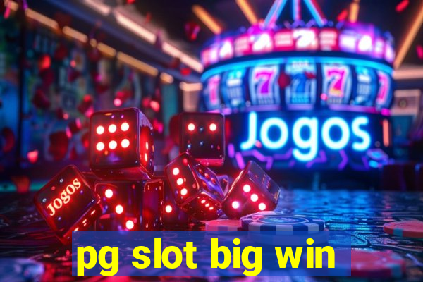 pg slot big win