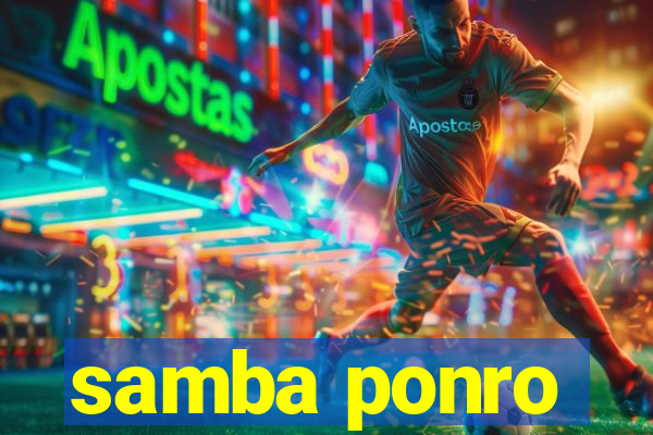 samba ponro