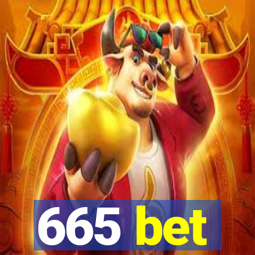 665 bet