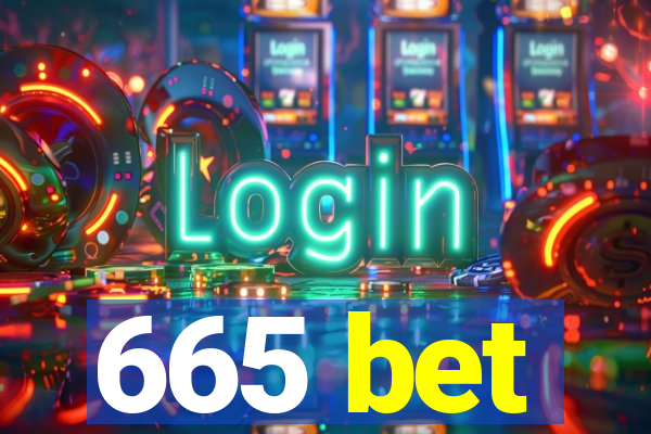 665 bet