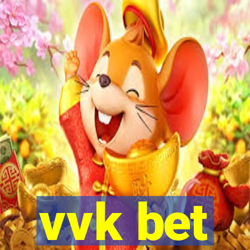 vvk bet