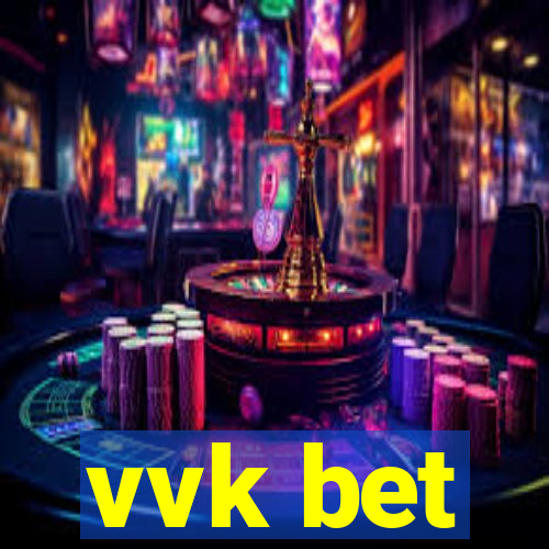 vvk bet