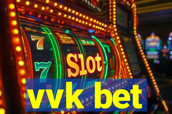 vvk bet