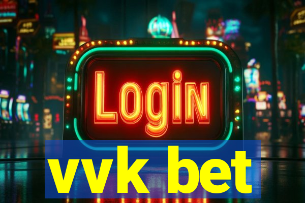 vvk bet