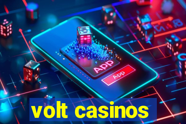 volt casinos