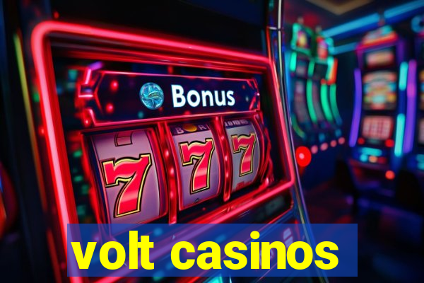 volt casinos