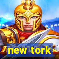 new tork