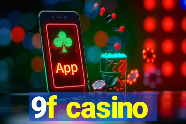 9f casino