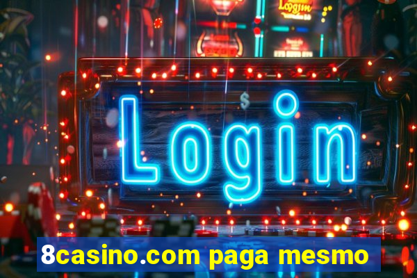 8casino.com paga mesmo