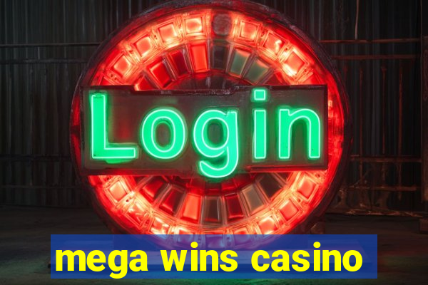 mega wins casino