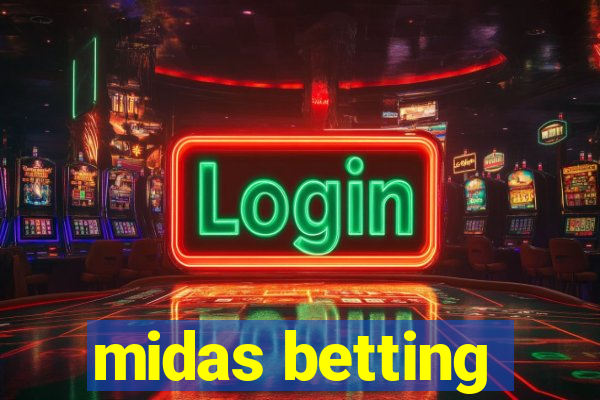 midas betting